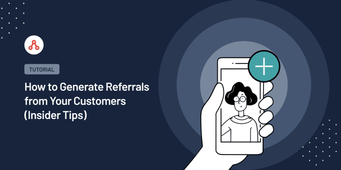 How to generate referrals