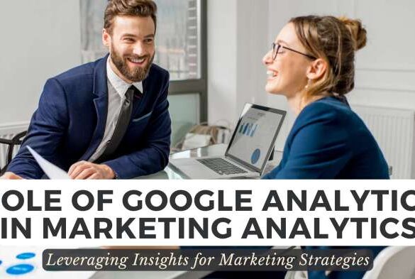 Google analytics for an effective marketing strategy