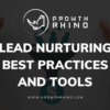 The dos and donts of lead nurturing in professional services