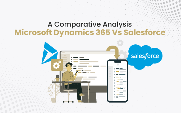 An extensive comparison to reveal the perfect crm solution salesforce versus microsoft
