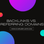 Referring domains vs backlinks