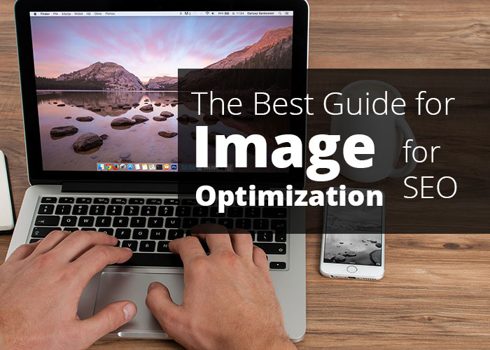 Image seo best practices and tips for optimization