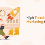 High ticket digital marketing