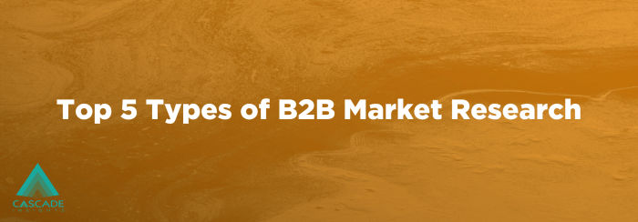 Why Is Market Research Important in B2B? Exploring the Benefits Top 6 b2b marketing benefits of doing a brand study research roundup