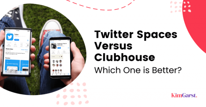 Clubhouse vs twitter spaces and how to use both