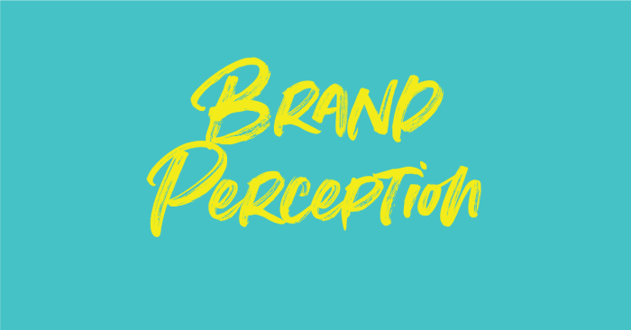 How to improve brand perception