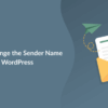How to change sender name in outgoing wordpress email