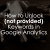 Googles new approach to not provided keywords