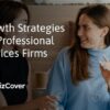 Follow the xanax a strategy to grow your professional services firm in toug