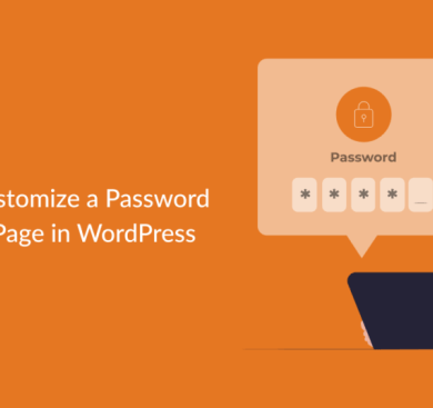How to customize a password protected page in wordpress