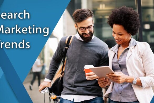 3 key trends impacting search marketing today