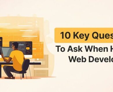 10 things to ask before hiring a web developer