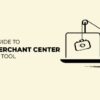 Google merchant center next a big deal or all hype